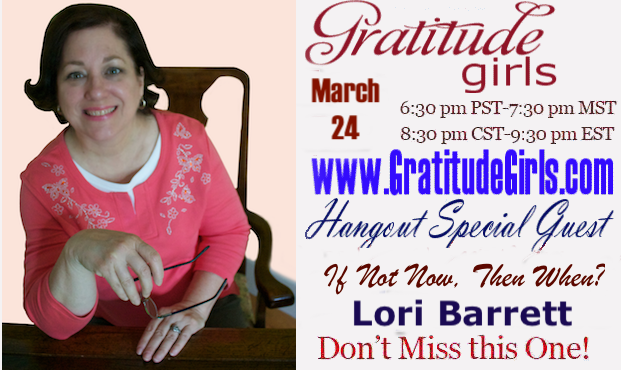 GratitudeGirls hangout 3-24-20 Lori Barrett